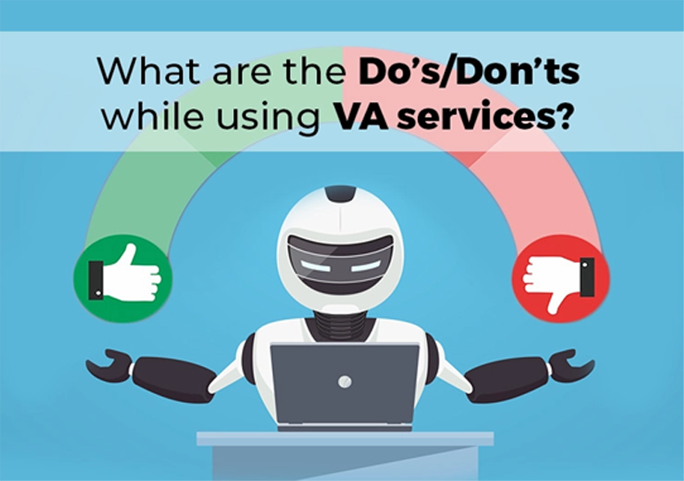 What are the Do’s/Don’ts While using VA services?